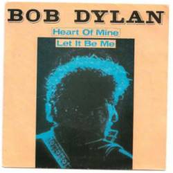 Bob Dylan : Heart of Mine